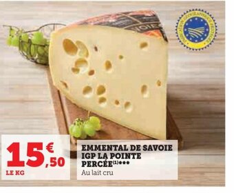 Super U EMMENTAL DE SAVOIE IGP LA POINTE PERCÉE(¹*** offre