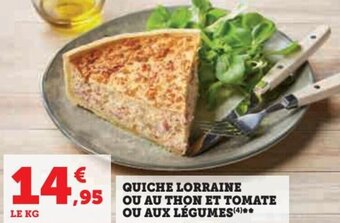 Super U QUICHE LORRAINE OU AU THON ET TOMATE offre