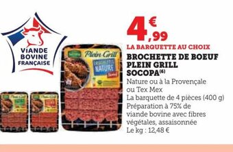 Super U BROCHETTE DE BOEUF PLEIN GRILL offre