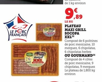 Super U PLATEAU MAXI GRILL SOCOPA offre