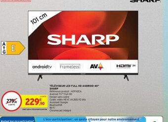 TÉLÉVISEUR LED FULL HD ANDROID 40" SHARP