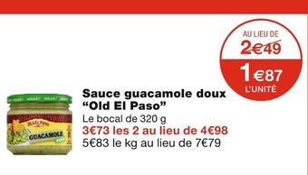 Monoprix Old el paso sauce guacamole doux offre