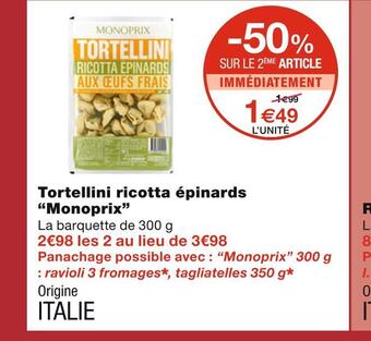 Monoprix Monoprix tortellini ricotta épinards offre