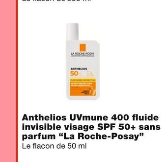 Monoprix La roche-posay anthelios uvmune 400 fluide invisible visage spf 50+ sans parfum offre