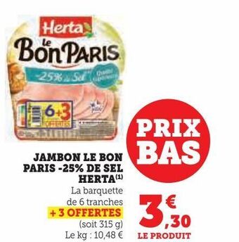 Hyper U Jambon le bon paris -25% de sel herta offre