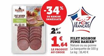 Hyper U Filet mignon fume bahier offre