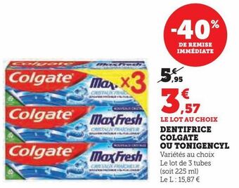 Dentifrice colgate ou tonigencyl