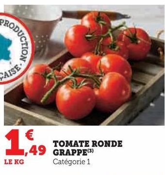Hyper U Tomate ronde grappe offre