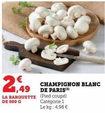 Hyper U Champignon blanc de paris offre