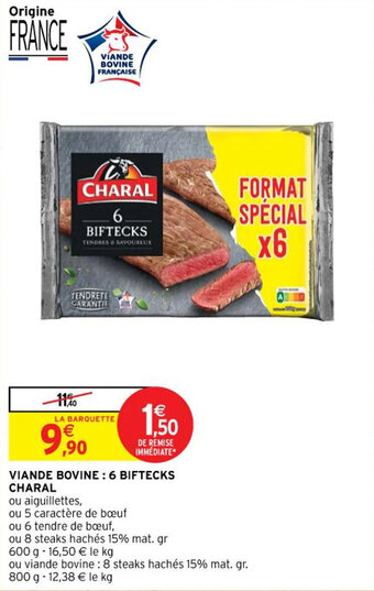 Intermarché VIANDE BOVINE: 6 BIFTECKS CHARAL offre