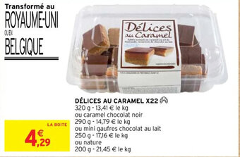 Intermarché DÉLICES AU CARAMEL X22 offre