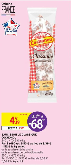 Intermarché SAUCISSON LE CLASSIQUE COCHONOU offre
