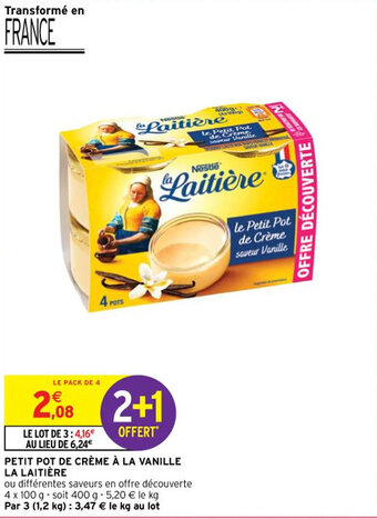 Intermarché PETIT POT DE CRÈME À LA VANILLE LA LAITIÈRE offre