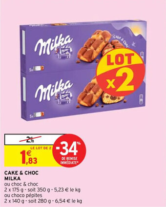 Intermarché CAKE & CHOC MILKA offre