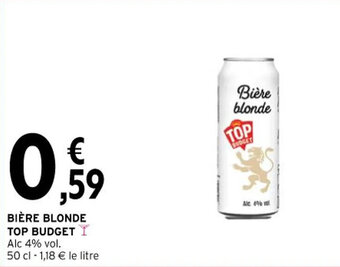Intermarché BIÈRE BLONDE TOP BUDGET offre