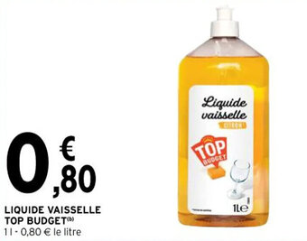 Intermarché LIQUIDE VAISSELLE TOP BUDGET(b) offre
