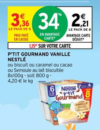 Intermarché P'TIT GOURMAND VANILLE NESTLÉ offre
