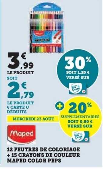 Hyper U 12 FEUTRES DE COLORIAGE + 15 CRAYONS DE COULEUR MAPED COLOR PEPS offre