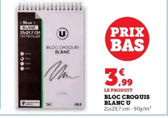 Hyper U BLOC CROQUIS BLANC U offre
