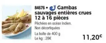Thiriet Gambas Sauvages Entières Crues 12 à 16 Pièces offre
