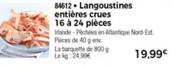 Thiriet Langoustines Entières Crues 19.99 offre