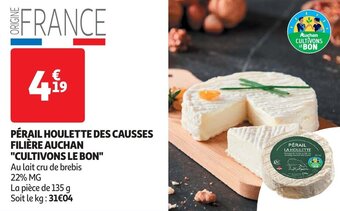 Auchan PÉRAIL HOULETTE DES CAUSSES FILIÈRE AUCHAN "CULTIVONS LE BON" offre