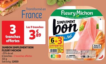 Auchan JAMBON SIMPLEMENT BON FLEURY MICHON offre