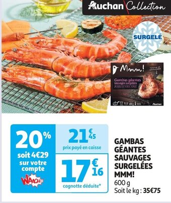 Auchan GAMBAS GÉANTES SAUVAGES SURGELÉES 16 MMM! offre