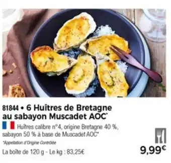 Thiriet 6 Huitres De Bretagne Au Sabayon Muscadet AOC offre