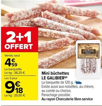 Carrefour Mini bûchettes LE GALIBIER (P) offre
