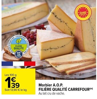 Carrefour Morbier A.O.P. FILIÈRE QUALITÉ CARREFOUR(m) offre
