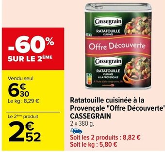 Carrefour Ratatouille cuisinée à la Provençale "Offre Découverte" CASSEGRAIN offre