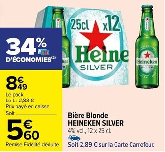 Carrefour Bière Blonde HEINEKEN SILVER offre