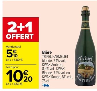 Bière TRIPEL KARMELIET blonde, 7,4% vol., KWAK Ambrée, 8,4% vol., KWAK Blonde, 7,4% vol. ou