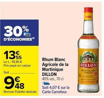 Carrefour Rhum Blanc Agricole de la Martinique DILLON 40% vol., 70 cl offre