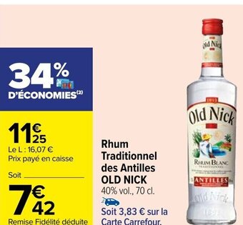 Carrefour Rhum Traditionnel des Antilles OLD NICK 40% vol., 70 cl. offre