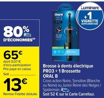 Carrefour Brosse à dents électrique PRO3 + 1 Brossette ORAL B offre