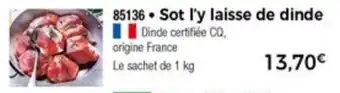 Sot l'y Laisse De Dinde