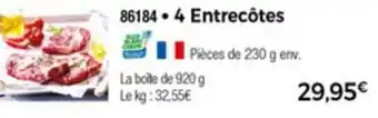 Thiriet 4 Entrecôtes offre