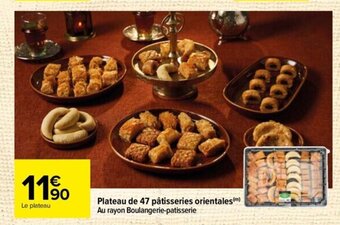Carrefour Plateau de 47 pâtisseries orientales(m) offre