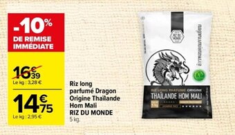 Carrefour Riz long parfumé Dragon Origine Thailande Hom Mali RIZ DU MONDE offre