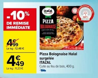 Carrefour Pizza Bolognaise Halal surgelée ITAL'AL offre