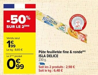 Carrefour Pâte feuilletée fine & ronde(m) ISLA DELICE offre