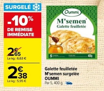 Carrefour Galette feuilletée M'semen surgelée OUMMI offre