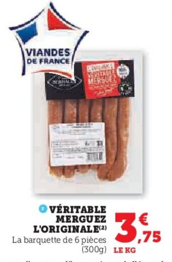 Super U ●VÉRITABLE MERGUEZ L'ORIGINALE(2) offre