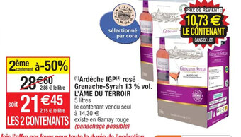 Cora x Carrefour (¹) Ardèche IGP (4) rosé Grenache-Syrah 13 % vol. L'ÂME DU TERROIR offre