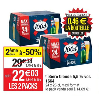 Cora x Carrefour (¹)Bière blonde 5,5 % vol. 1664 offre