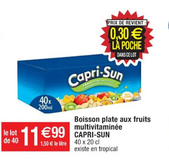 Cora x Carrefour Boisson plate aux fruits multivitaminée CAPRI-SUN offre