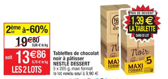 Cora x Carrefour Tablettes de chocolat noir à pâtisser NESTLE DESSERT offre