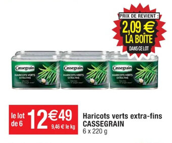 Cora x Carrefour Haricots verts extra-fins CASSEGRAIN offre